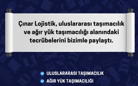 Çınar Lojistik'i Ziyaret Ettik
